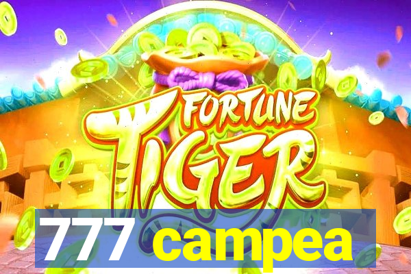 777 campea