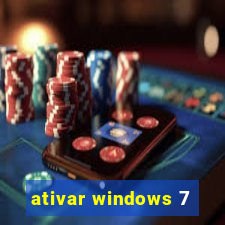 ativar windows 7