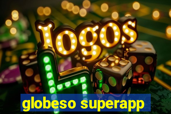 globeso superapp