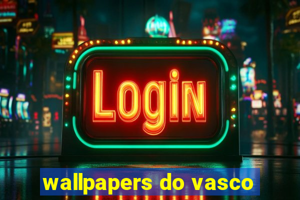 wallpapers do vasco