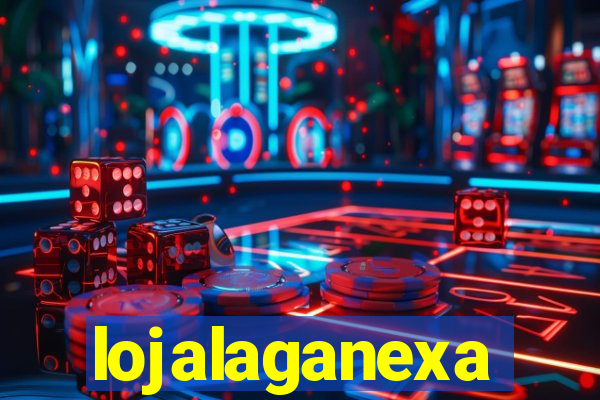 lojalaganexa