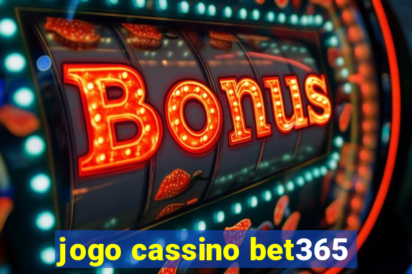 jogo cassino bet365