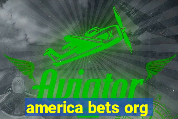 america bets org