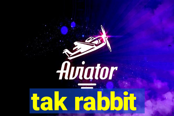 tak rabbit