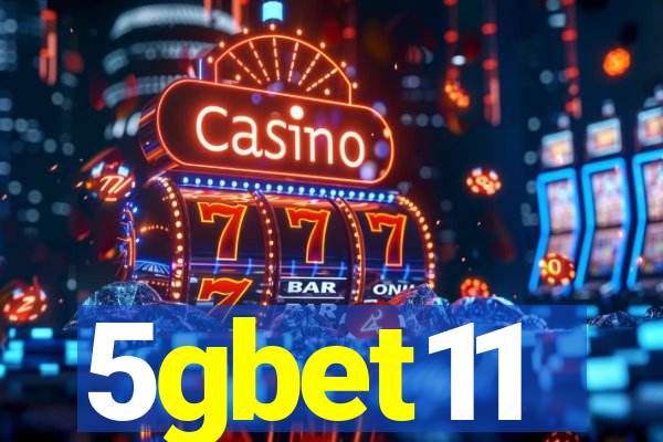 5gbet11