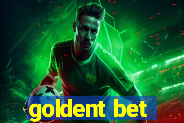 goldent bet