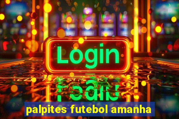 palpites futebol amanha