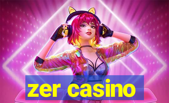 zer casino