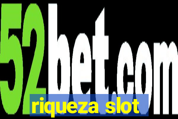 riqueza slot