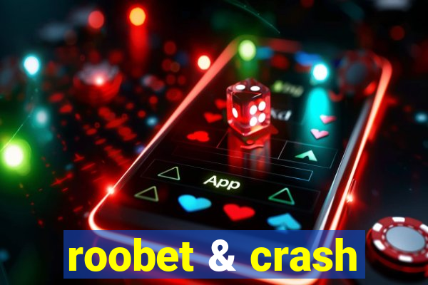 roobet & crash