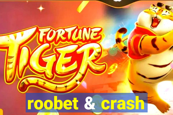 roobet & crash