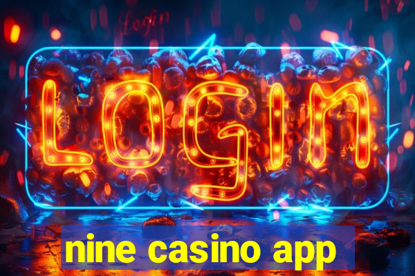 nine casino app