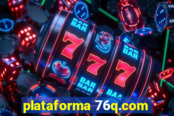 plataforma 76q.com