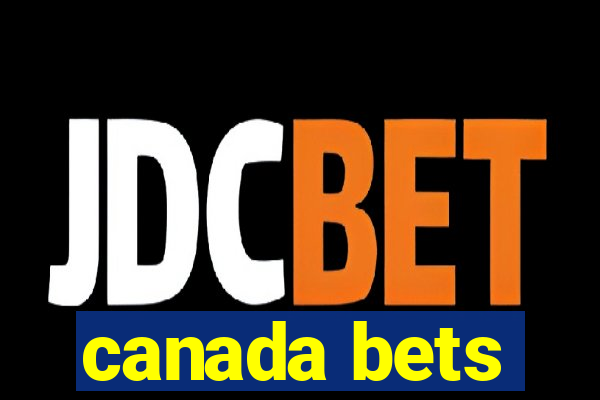 canada bets