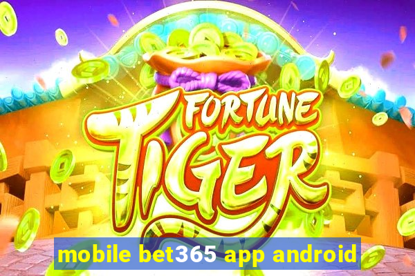 mobile bet365 app android