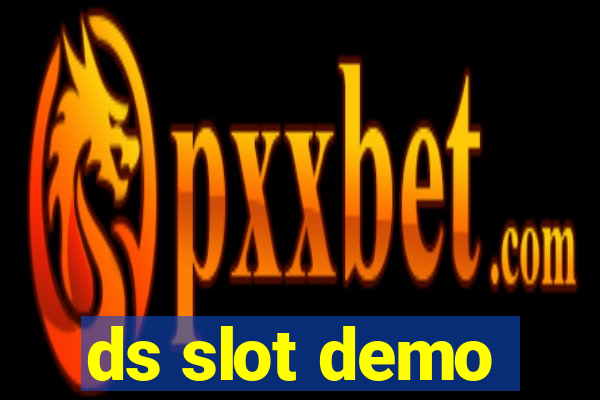 ds slot demo