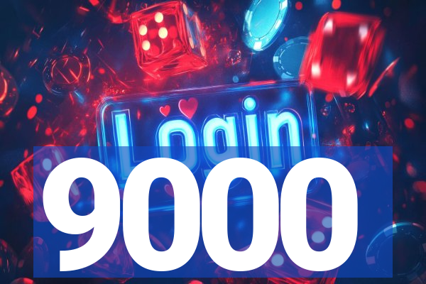 9000