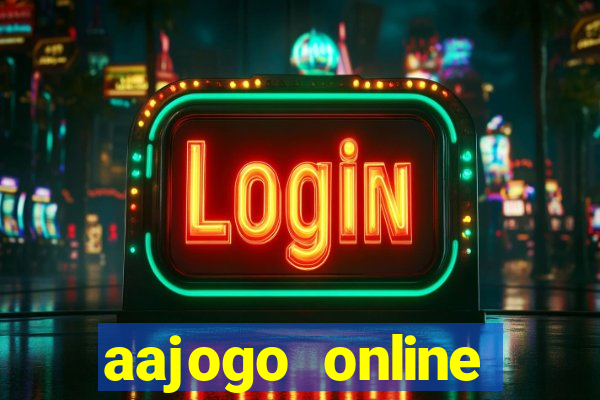 aajogo online casino jogos