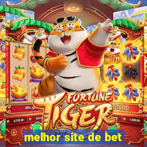 melhor site de bet