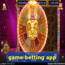 game betting app