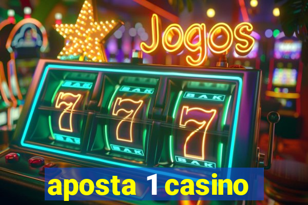 aposta 1 casino