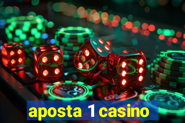 aposta 1 casino