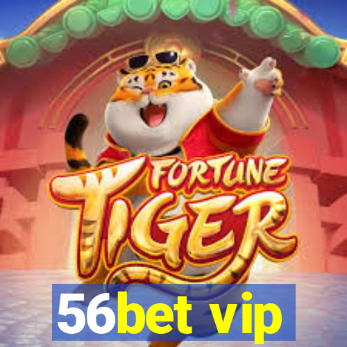 56bet vip