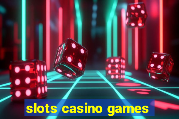 slots casino games