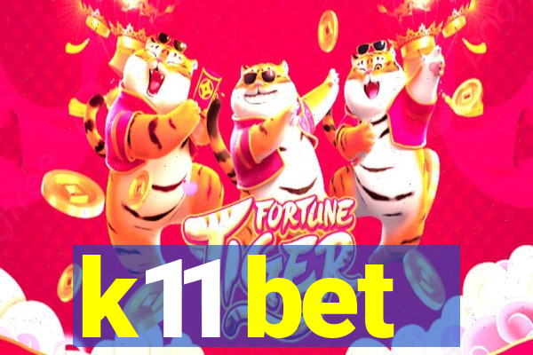 k11 bet