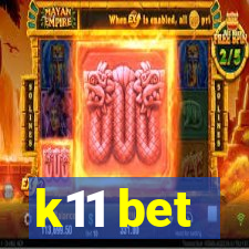 k11 bet