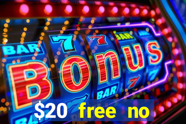 $20 free no deposit casino