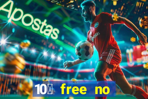 10￡ free no deposit casino