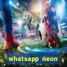 whatsapp neon consiga mais