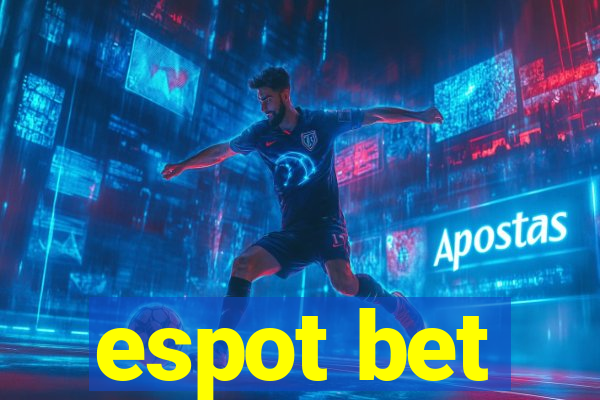 espot bet