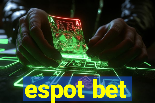 espot bet