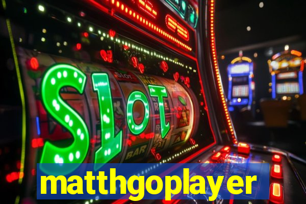 matthgoplayer