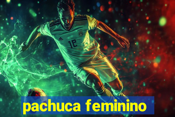 pachuca feminino