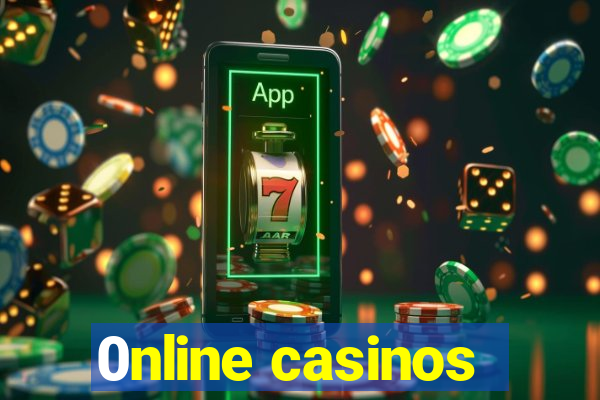 0nline casinos