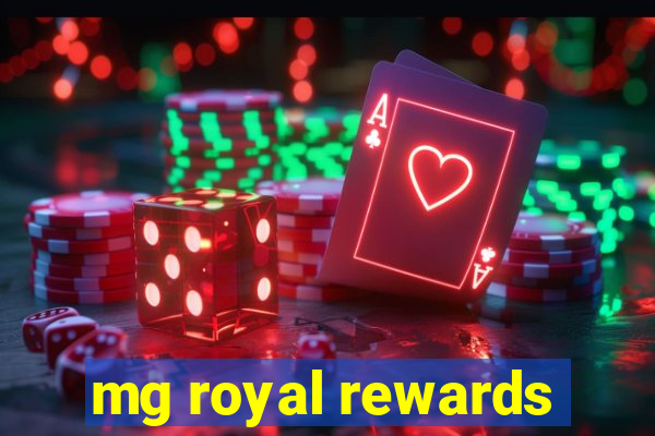 mg royal rewards