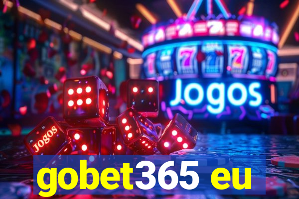 gobet365 eu