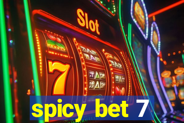 spicy bet 7