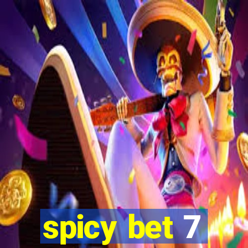 spicy bet 7