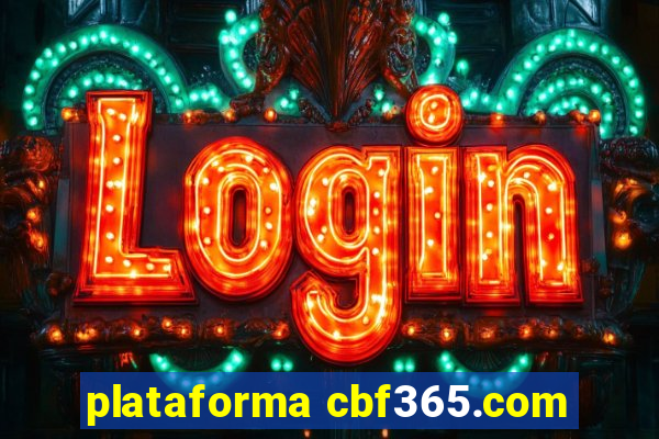 plataforma cbf365.com