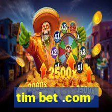 tim bet .com