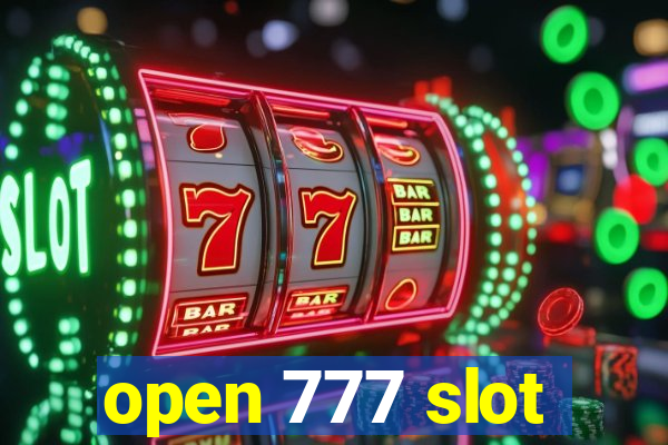 open 777 slot