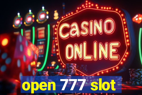 open 777 slot