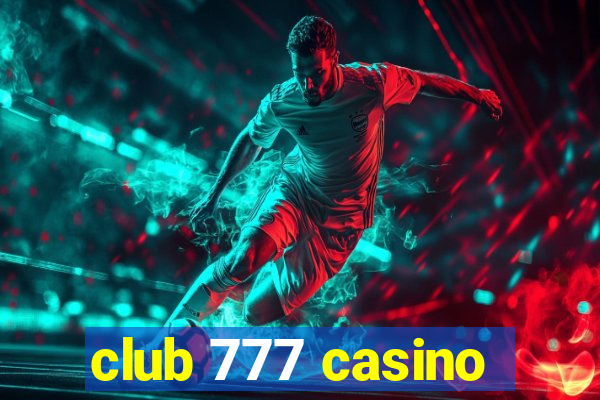 club 777 casino