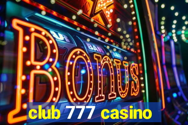 club 777 casino