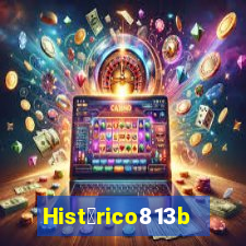 Hist贸rico813bet