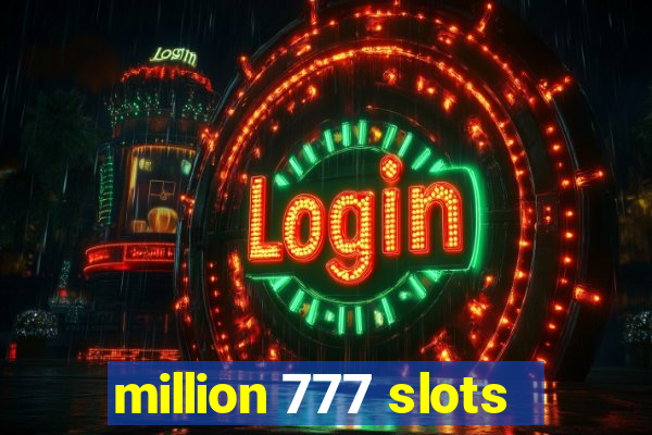 million 777 slots